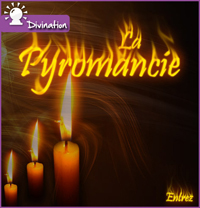 Divination Pyromancie